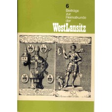 Beiträge zur Heimatkunde der Westlausitz : Band 6